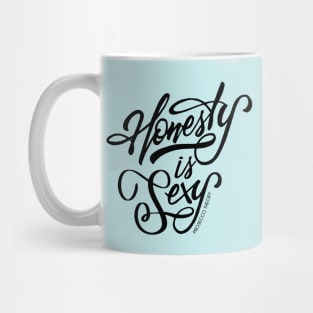 Honesty is Sexy! Mug